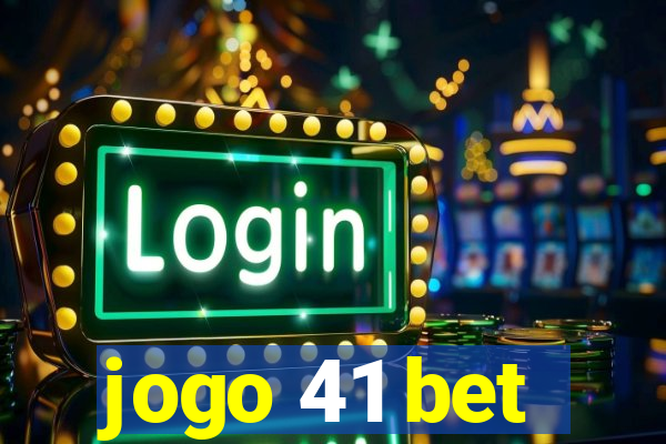 jogo 41 bet